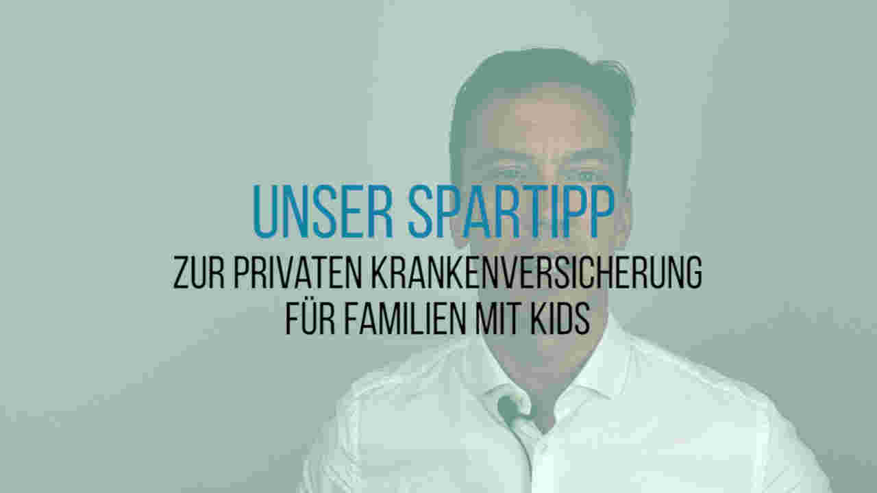 private krankenversicherung familien spartipp